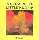 PEQUEÑO MUSEO / LITTLE MUSEUM | 9788484701705 | LE SAUX, ALAIN / SOLOTAREFF, GREGOIRE