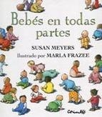 BEBÉS EN TODAS PARTES | 9788484704744 | MEYERS, SUSAN