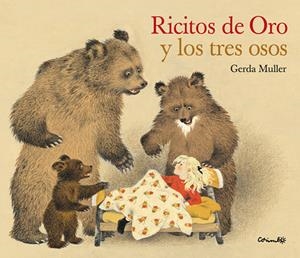 RICITOS DE ORO Y LOS TRES OSOS | 9788484700951 | MULLER, GERDA