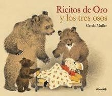 RICITOS DE ORO Y LOS TRES OSOS | 9788484704386 | MULLER, GERDA