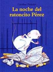 NOCHE DEL RATONCITO PÉREZ, LA | 9788484704539 | PISTINIER, CAROLINE