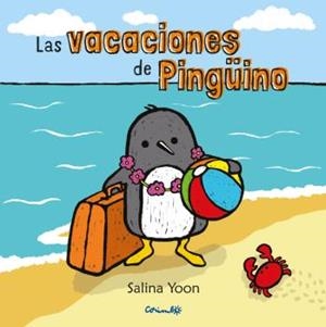 VACACIONES DE PINGÜINO, LAS | 9788484705123 | YOON, SALINA