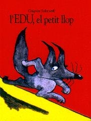 EDU, EL PETIT LLOP, L' | 9788484700692 | SOLORAREFF, GREGOIRE