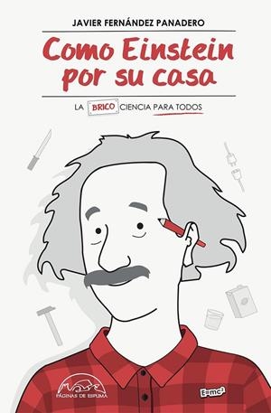 COMO EINSTEIN POR SU CASA | 9788483932254 | FERNÁNDEZ PANADERO, JAVIER