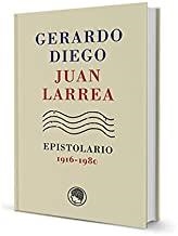 GERARDO DIEGO/JUAN LARREA EPISTOLARIO (1916 - 1980) | 9788494671715 | DIEGO, GERARDO