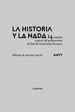 HISTORIA Y LA NADA, LA | 9788494615818
