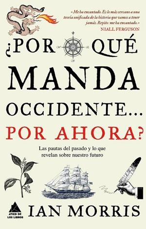 ¿POR QUÉ MANDA OCCIDENTE… POR AHORA? | 9788493859558 | MORRIS, IAN