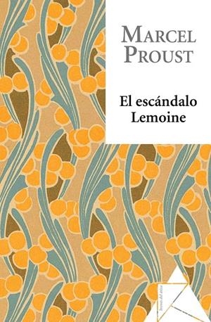 ESCÁNDALO LEMOINE, EL | 9788493780975 | PROUST, MARCEL