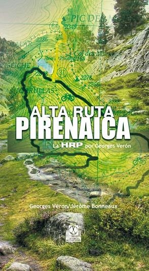 ALTA RUTA PIRENAICA. LA HRP POR GEORGES VÉRON | 9788480190466 | VÉRON, GEORGES / BONNEAUX, JÉRÔME