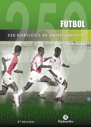 DOSCIENTOS 50 EJERCICIOS DE ENTRENAMIENTO (FÚTBOL) | 9788480190923 | BENEDEK, ENDRE