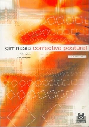 GIMNASIA CORRECTIVA POSTURAL | 9788480192002 | EISINGBACH, TH. / WESSINGHAGE, TH.