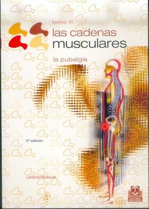 CADENAS MUSCULARES, LAS (TOMO III).LA PUBALGIA | 9788480192217 | BUSQUET, LÉOPOLD