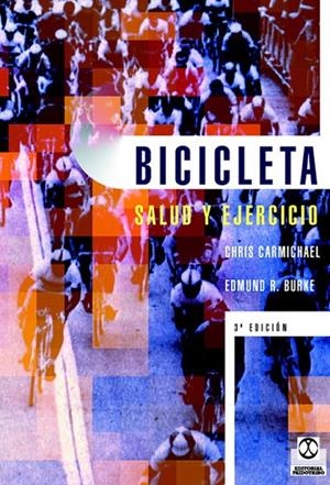 BICICLETA. SALUD Y EJERCICIO | 9788480192972 | CARMICHAEL, CHRIS / BURKE, ED.