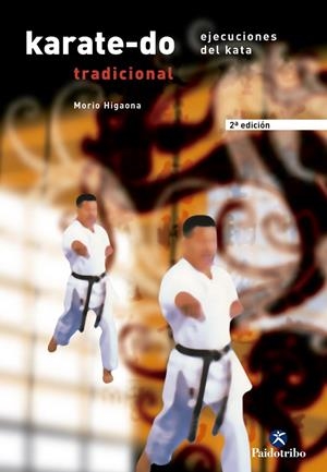 KARATE-DO TRADICIONAL. EJECUCIONES DEL KATA | 9788480193283 | HIGAONNA, MORIO