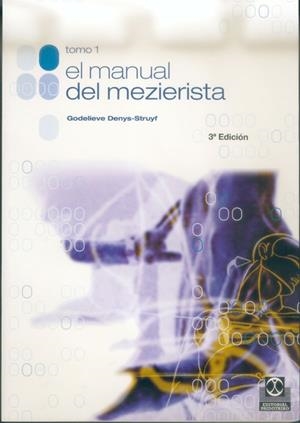 MANUAL DEL MEZIERISTA, EL (TOMO I) | 9788480193511 | DENYS-STRUYF, GODELIEVE