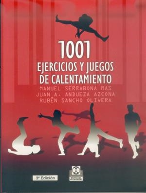MIL 1 EJERCICIOS Y JUEGOS DE CALENTAMIENTO | 9788480194495 | SERRABONA MAS, MANUEL / ANDUEZA AZCONA, JUAN A. / SANCHO OLIVERA, RUBÉN