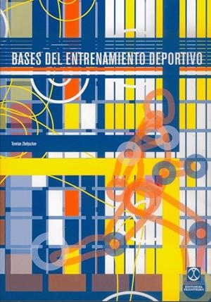 BASES DEL ENTRENAMIENTO DEPORTIVO | 9788480195447 | ZHELYAZKOV, TSVETAN