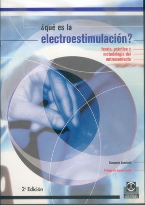QUÉ ES LA ELECTROESTIMULACIÓN?  TEORÍA, PRÁCTICA Y METODOLOGÍA | 9788480195904 | BOSCHETI, GIANPAOLO