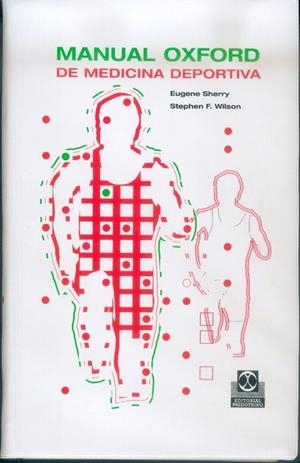 MANUAL OXFORD DE MEDICINA DEPORTIVA | 9788480196499 | SHERRY, EUGENE / WILSON, STEPHAN F.