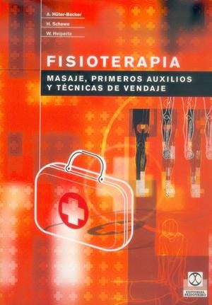 FISIOTERAPIA. MASAJES, PRIMEROS AUXILIOS Y TÉCNICAS DE VENDAJE | 9788480196642 | HÜTER-BECKER, A. / SCHEWE, H. / HEIPERTZ, W.