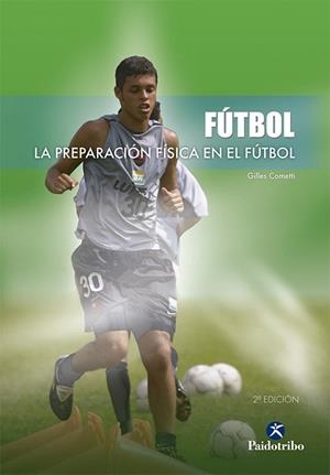 PREPARACIÓN FÍSICA EN EL FÚTBOL, LA | 9788480196680 | COMETTI, G.