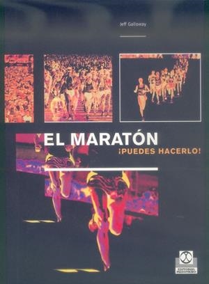 MARATÓN. ¡PUEDES HACERLO!, EL | 9788480197335 | GALLOWAY, JEFF