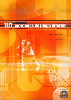 CIENTO 1 EJERCICIOS DE JUEGO INTERIOR | 9788480197502 | BROWN, BRUCE EAMON / CALLERO, JOE