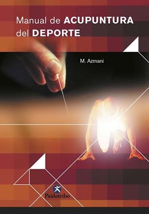 MANUAL DE ACUPUNTURA DEL DEPORTE | 9788480197915 | AZMANI, M.