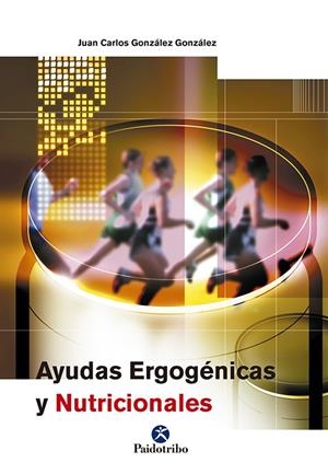 AYUDAS ERGOGÉNICAS Y NUTRICIONALES | 9788480198660 | GONZÁLEZ GONZÁLEZ, JUAN CARLOS