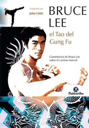 BRUCE LEE. EL TAO DEL GUNG FU | 9788480199049 | BRUCE LEE