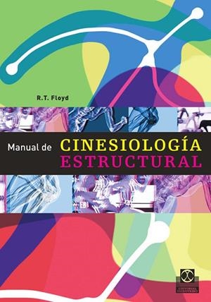 MANUAL DE CINESIOLOGÍA ESTRUCTURAL | 9788480199728 | FLOYD, R. T.