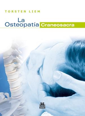 OSTEOPATÍA CRANEOSACRA, LA | 9788499100036 | LIEM, TORSTEN