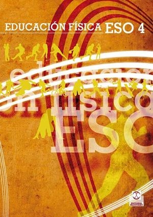 EDUCACIÓN FÍSCA ESO4. LIBRO DE TEXTO | 9788499100432 | MARTÍNEZ LÓPEZ, EMILIO J. / BRIONES PÉREZ DE LA BLANCA, ENRIQUE / PÉREZ ORDÁS, RAQUEL / RAPOSO RAMÍR