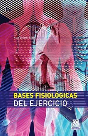 BASES FISIOLÓGICAS DEL EJERCICIO | 9788499100777 | BAZÁN, NELIO EDUARDO