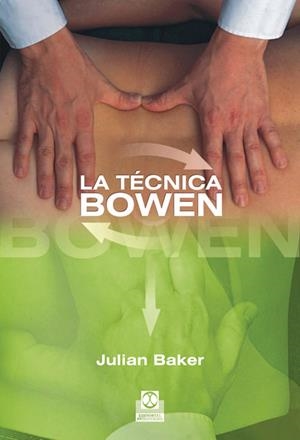 TÉCNICA BOWEN, LA | 9788499100784 | BAKER, JULIAN