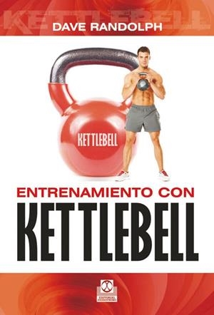 ENTRENAMIENTO CON KETTLEBELL | 9788499101927 | RANDOLPH, DAVE