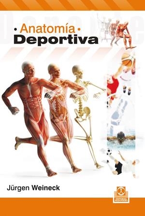 ANATOMÍA DEPORTIVA | 9788499104041 | WEINECK, JÜRGEN