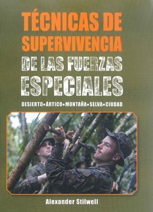 TÉCNICAS DE SUPERVIVENCIA DE ALS FUERZAS ESPECIALES | 9788499104959 | STILWELL, ALEXANDER