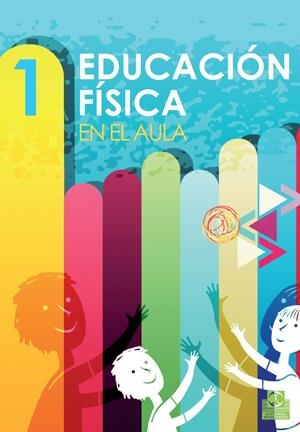 EDUCACIÓN FÍSICA EN EL AULA. 1 | 9788499105154 | GUTIÉRREZ HIDALGO, FRANCISCO / SAMPER MÁRQUEZ, MANUEL / LÓPEZ MORA, ANDRÉS / MARQUÉS ESCÁMEZ, JOSÉ L