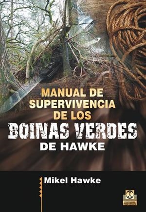 MANUAL DE SUPERVIVENCIA DE LOS BOINAS VERDES | 9788499105598 | HAWKE, MIKEL
