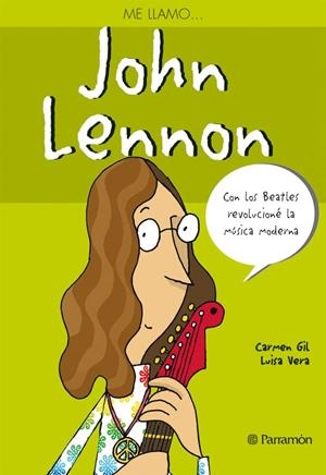 ME LLAMO JOHN LENNON | 9788434232297 | GIL, CARMEN / VERA, LUISA