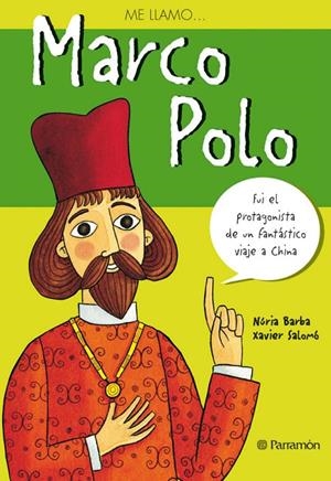 ME LLAMO MARCO POLO | 9788434226012 | BARBA, NÚRIA / SALOMÓ, XAVIER