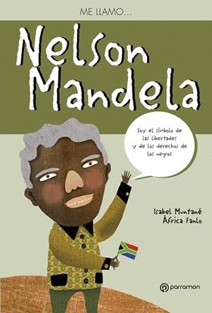 ME LLAMO NELSON MANDELA | 9788434241107 | MUNTANÉ, ISABEL / ÀFRICA FANLO, ÀFRICA