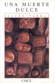 MUERTE DULCE, UNA | 9788477650256 | TARDAT, CLAUDE