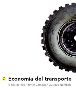 ECONOMÍA DEL TRANSPORTE | 9788495348081 | CAMPOS, JAVIER / DE RUS, GINÉS / NOMBELA, GUSTAVO