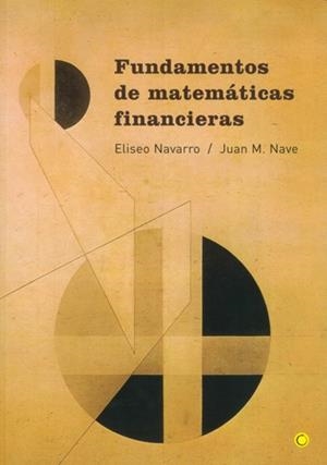 FUNDAMENTOS DE MATEMÁTICAS FINANCIERAS | 9788495348012 | NAVE, JUAN M. / NAVARRO, ELISEO