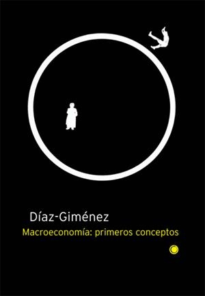 MACROECONOMÍA : PRIMEROS CONCEPTOS | 9788485855865 | DÍAZ GIMÉNEZ, JAVIER