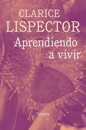 APRENDIENDO A VIVIR | 9788417151973 | LISPECTOR, CLARICE