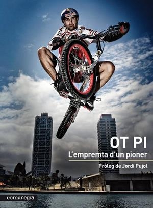 OT PI L'EMPRENTA D'UN PIONER | 9788415097204 | PI, OT