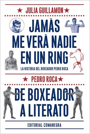 JAMÁS ME VERÁ NADIE EN UN RING (ESTUCHE)  2 VOL. | 9788416033102 | GUILLAMON, JULIÀ